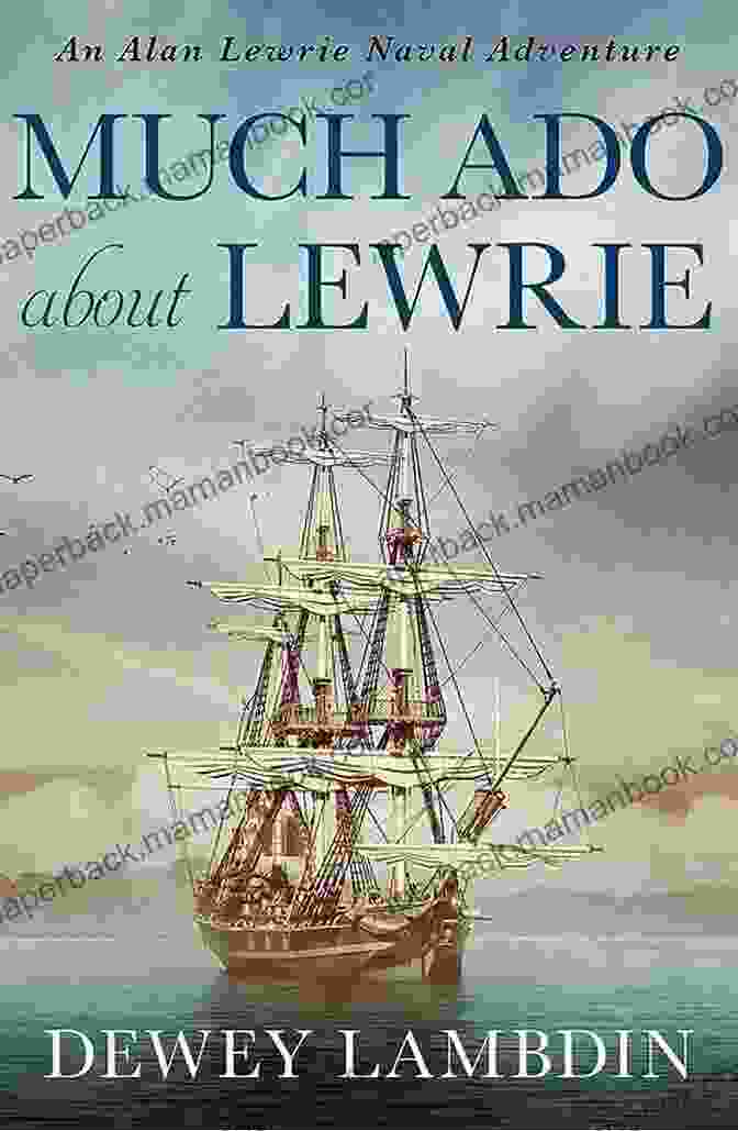 Alan Lewrie Standing On The Deck Of A Warship, Gazing Out At The Vast Ocean A King S Trade: An Alan Lewrie Naval Adventure (Alan Lewrie Naval Adventures 13)