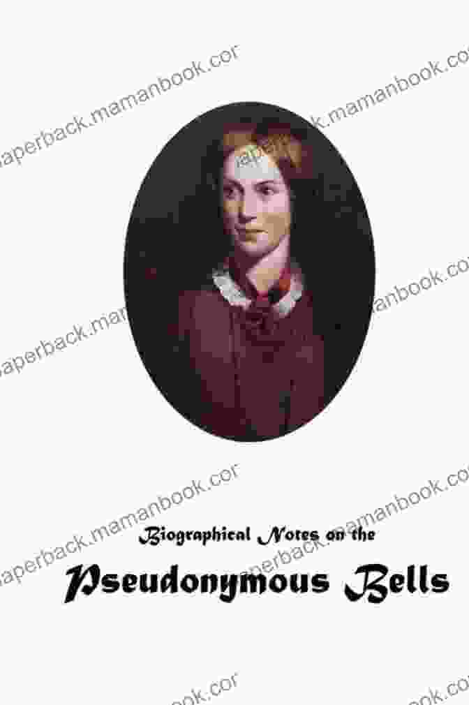 Emily Brontë Biographical Notes On The Pseudonymous Bells