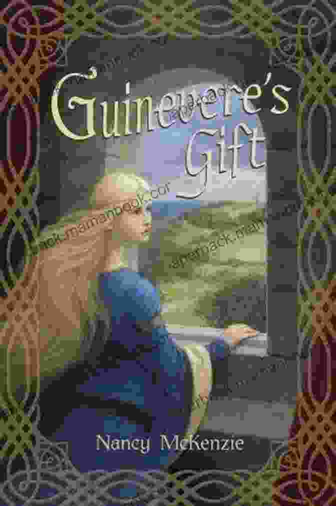 Guinevere Gift, The Chrysalis Queen Quartet A Literary Journey Of Transformation And Empowerment Guinevere S Gift (The Chrysalis Queen Quartet 1)