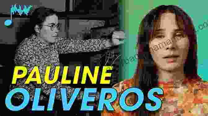 Pauline Oliveros, Electronic Music Women Of Genius (Amazons Of The Avant Garde)