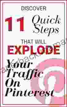 11 Ways To Explode Your Traffic On Pinterest