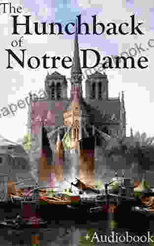 The Hunchback Of Notre Dame (+Audiobook): With A Tale Of Two Cities Ivanhoe The Count Of Monte Cristo Black Beauty The Life And Adventures Of Robinson Crusoe