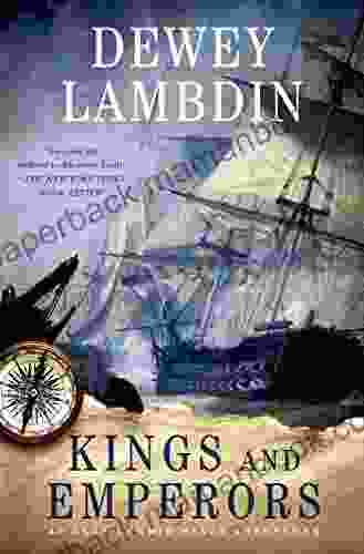 Kings And Emperors: An Alan Lewrie Naval Adventure (Alan Lewrie Naval Adventures 21)