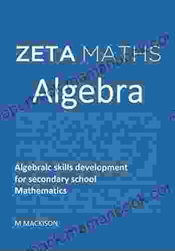 Algebra: Algebraic Skills Development For Secondary School Mathematics