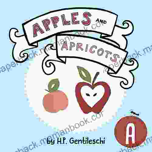 Apples And Apricots: The Letter A (AlphaBOX Alphabet Readers Collection)