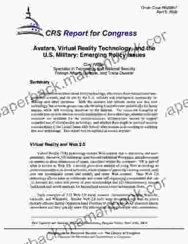 Avatars Virtual Reality Technology And The U S Military: Emerging Policy Issues