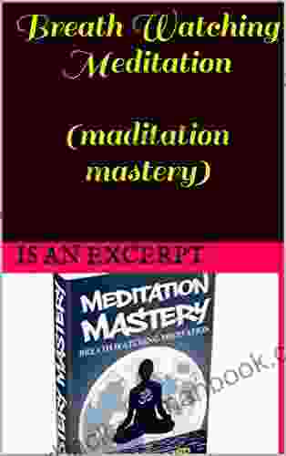 Breath Watching Meditation (maditation Mastery)