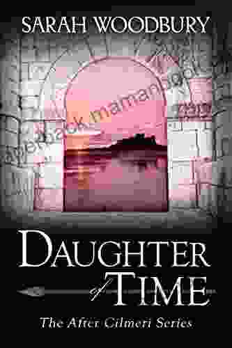 Daughter Of Time (The After Cilmeri 1)