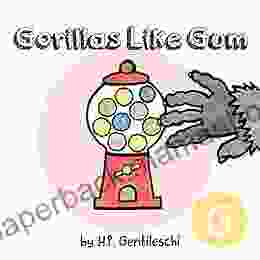 Gorillas Like Gum: The Letter G (AlphaBOX Alphabet Readers Collection)