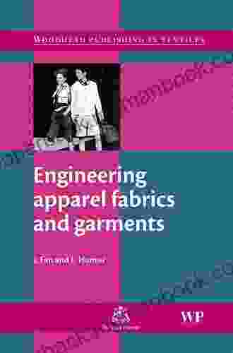 Engineering Apparel Fabrics And Garments (Woodhead Publishing In Textiles)