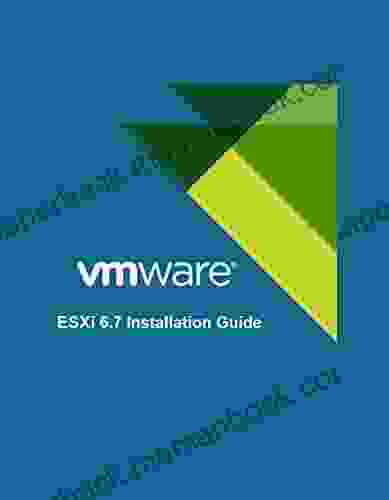VMware ESXi 6 7 Installation Guide