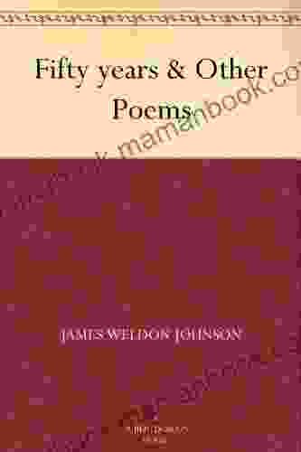 Fifty Years Other Poems James Weldon Johnson