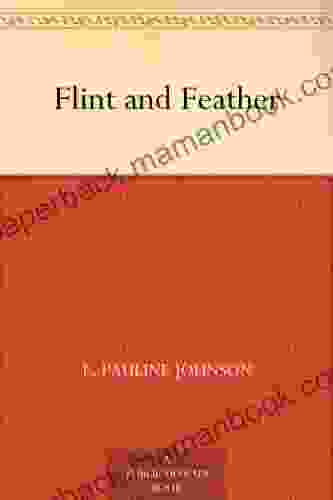Flint And Feather E Pauline Johnson