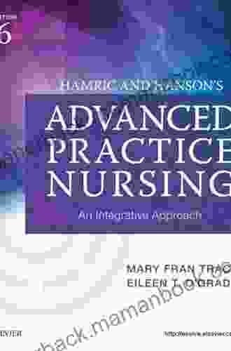 Hamric Hanson S Advanced Practice Nursing E Book: An Integrative Approach