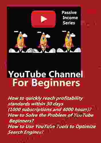 YouTube Channel For Beginners: How To Quickly Reach Profitability Standards Within 30 Days ? How To Solve The Problem Of YouTube Beginners?How To Use YouTube Tools To Optimize Search Engines?