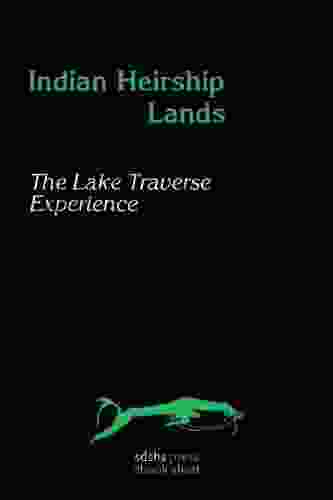 Indian Heirship Lands: The Lake Traverse Experience
