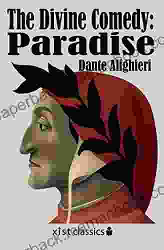 The Divine Comedy: Paradise (Xist Classics)