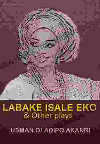 Labake Isale Eko: Other Plays