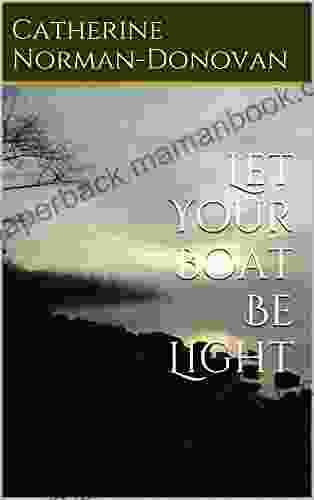Let Your Boat Be Light