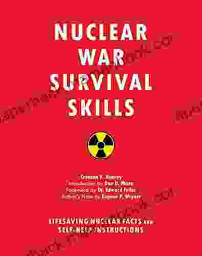 Nuclear War Survival Skills: Lifesaving Nuclear Facts And Self Help Instructions