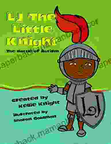LJ The Little Knight: The Battle Of Autism