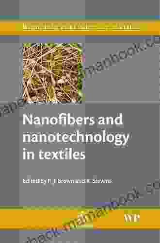 Nanofibers And Nanotechnology In Textiles (Woodhead Publishing In Textiles)