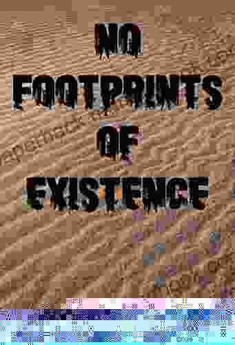 No Footprints Of Existence