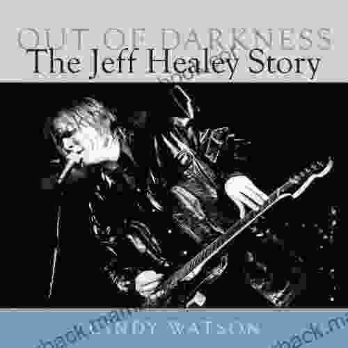 Out Of Darkness: The Jeff Healey Story
