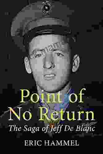 Point Of No Return: The Saga Of Jeff De Blanc