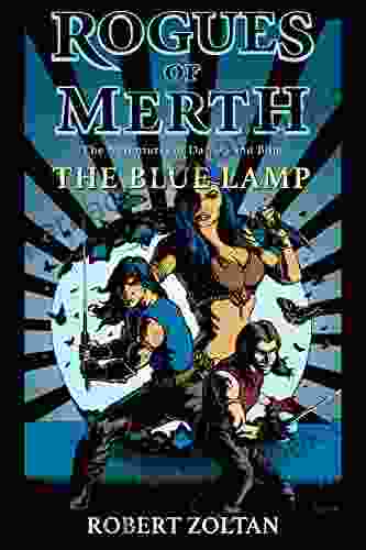 The Blue Lamp: The Adventures Of Dareon And Blue (Rogues Of Merth 0)