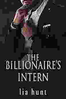 The Billionaire S Intern (The Intern 1)