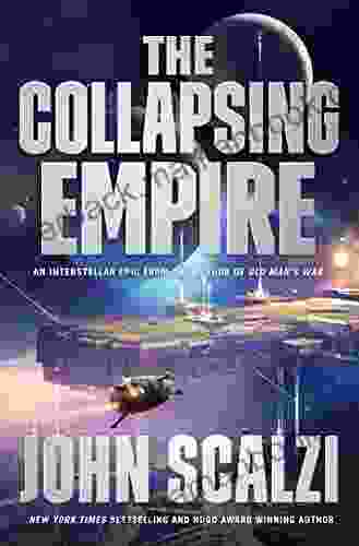 The Collapsing Empire (The Interdependency 1)