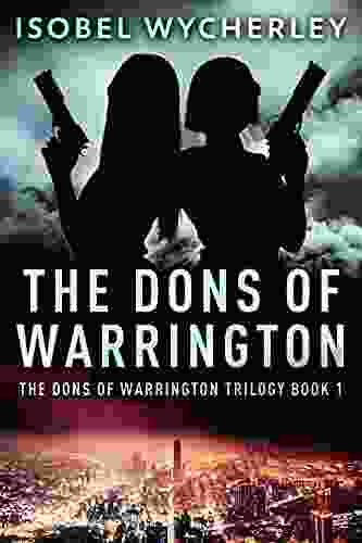 The Dons Of Warrington (The Dons Of Warrington Trilogy 1)