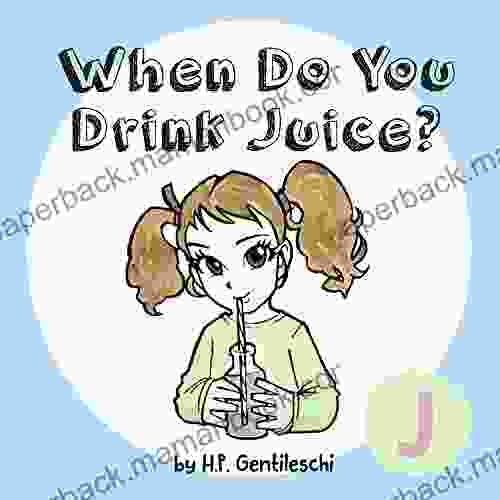 When Do You Drink Juice?: The Letter J (AlphaBOX Alphabet Readers Collection)