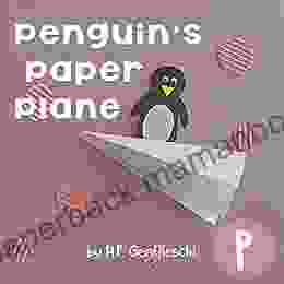 Penguin S Paper Plane: The Letter P (AlphaBOX Alphabet Readers Collection)