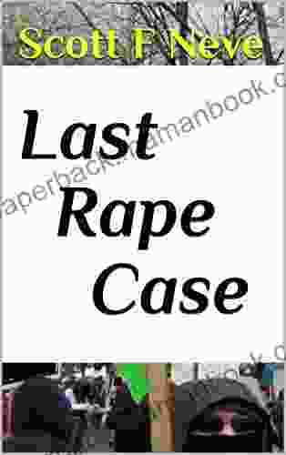 Last Rape Case Scott F Neve