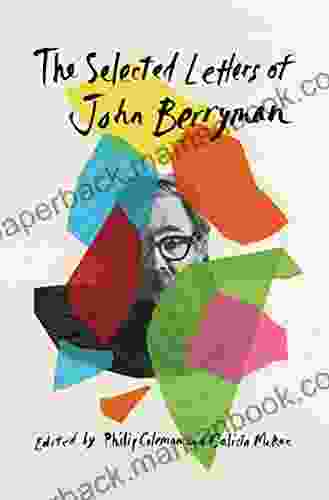 The Selected Letters Of John Berryman