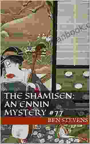 The Shamisen: An Ennin Mystery #77