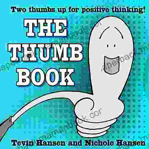 The Thumb (turning Negative Situations Positive Ages 3+ Craft Ideas Included)