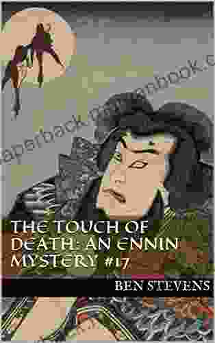 The Touch Of Death: An Ennin Mystery #17