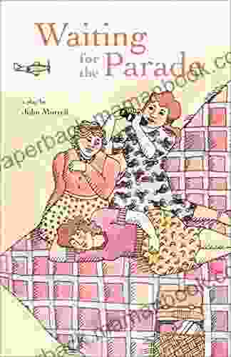 Waiting For The Parade (Plays In Print 1980)